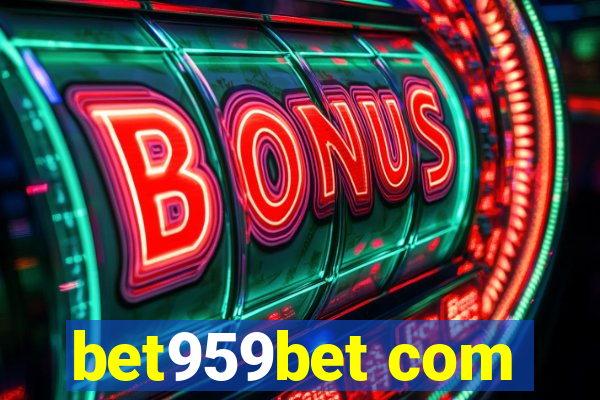 bet959bet com